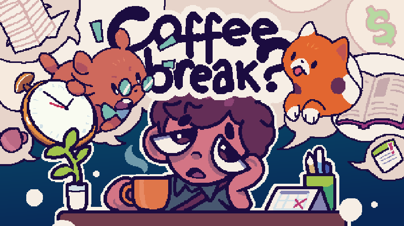Coffee Break?
