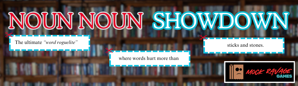 NOUN NOUN SHOWDOWN