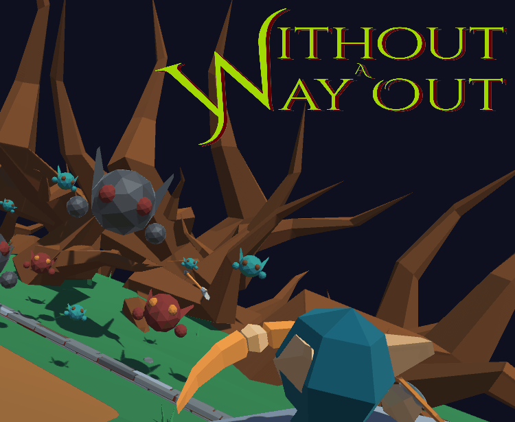 Without a Way Out