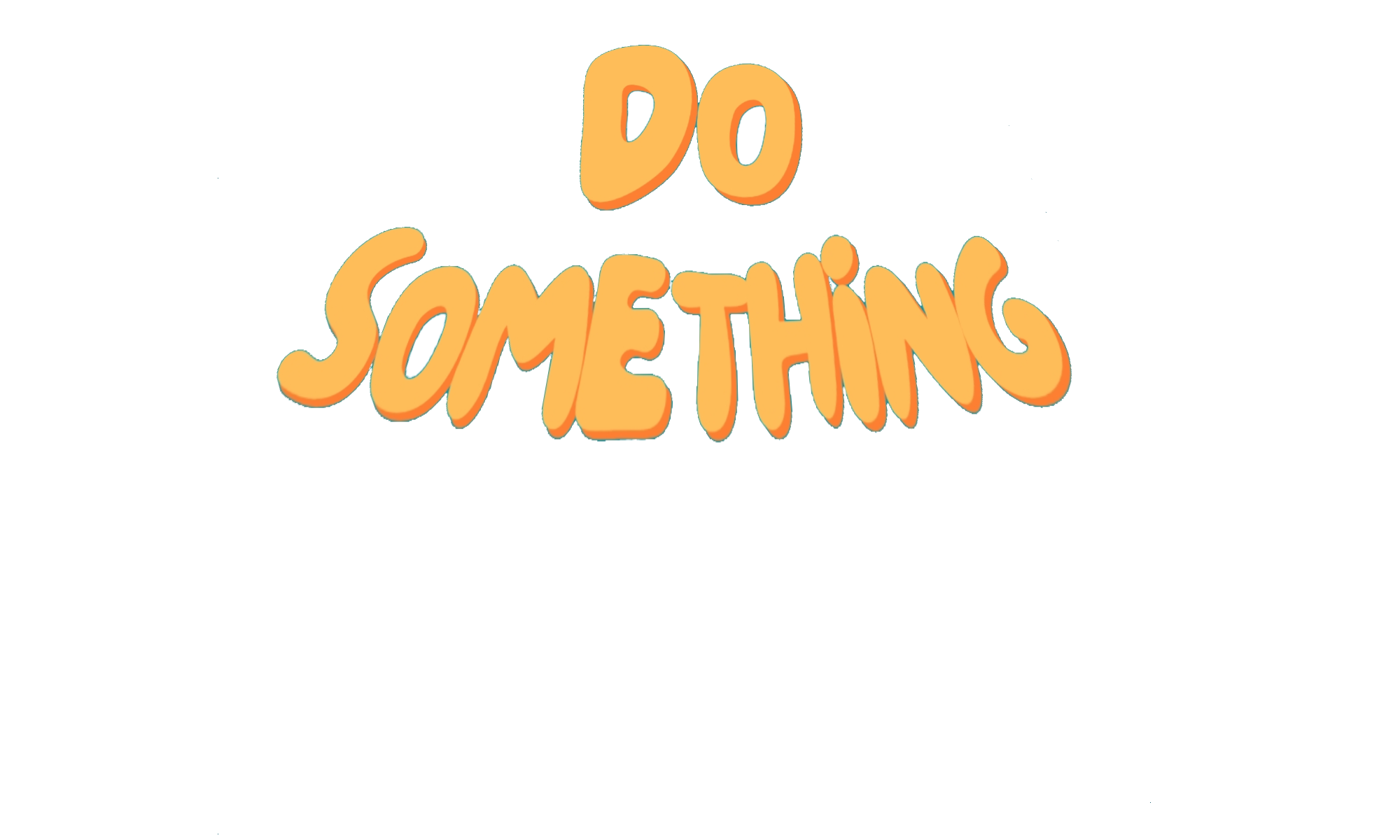 Do Something