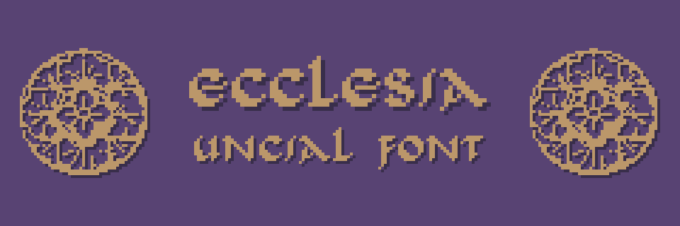 Ecclesia Uncial Pixel Font