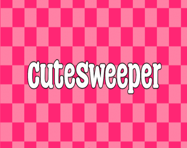Cutesweeper By Chaak Deloatchj Cutesweeper By Chaak Deloatchj