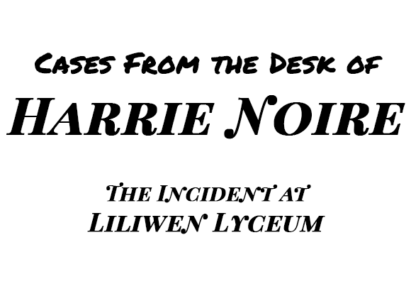 Cases from the Desk of Harrie Noire