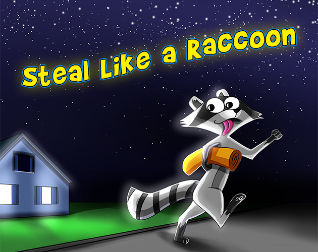 Steal Like a Raccoon