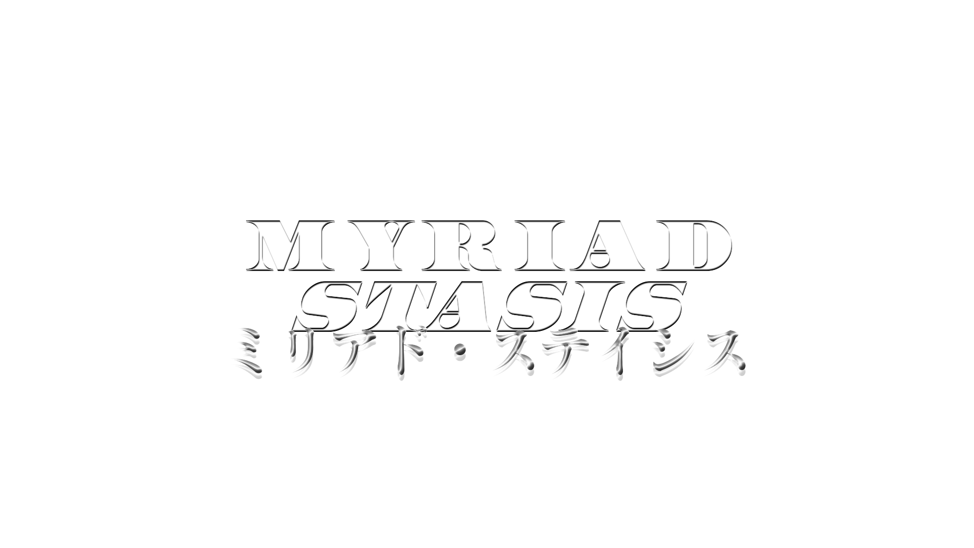 MYRIAD STASIS