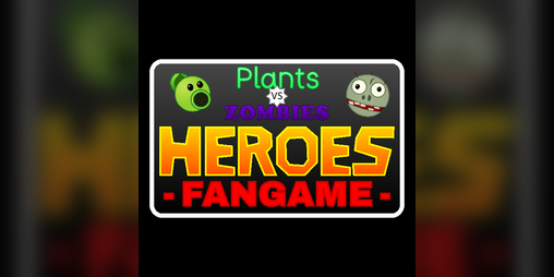 Cover image for Plants VS Zombies Heroes Fangame
