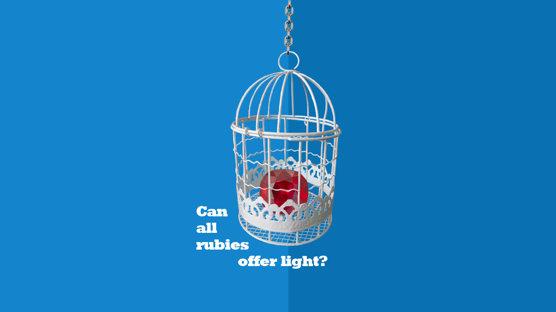 Can All Rubies Offer Light?