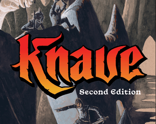 Knave: Second Edition   - A fantasy RPG and worldbuilding toolkit 