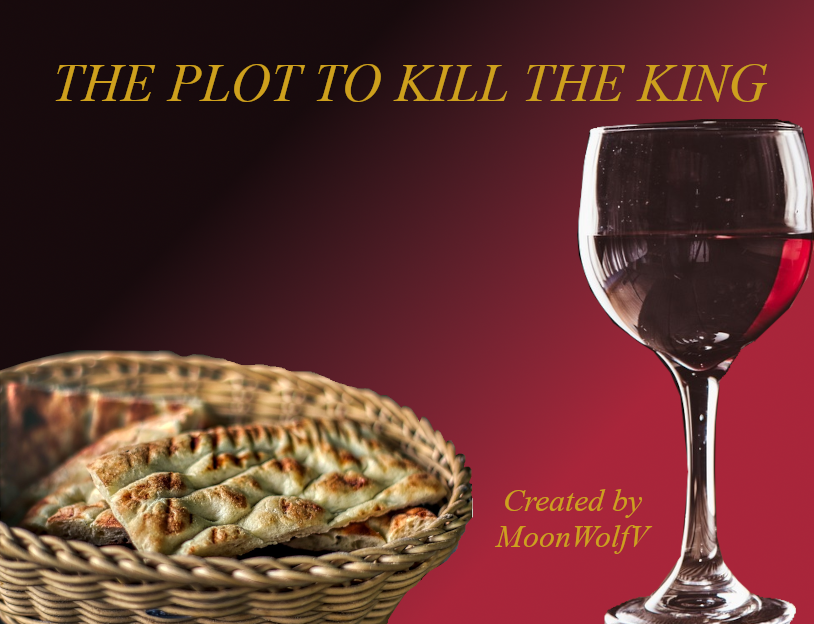 The Plot to Kill the King by MoonWolfV