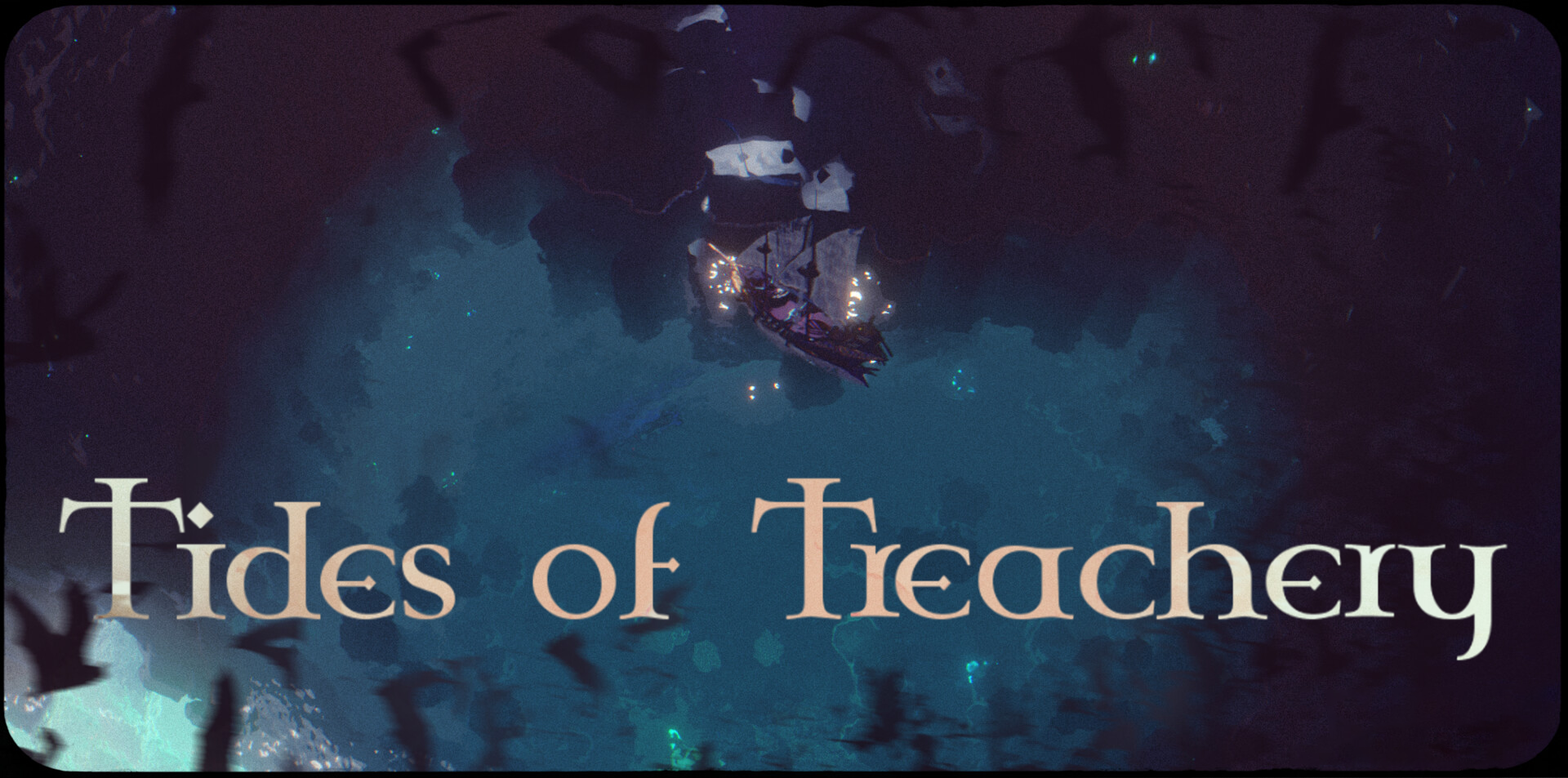 Tides of Treachery