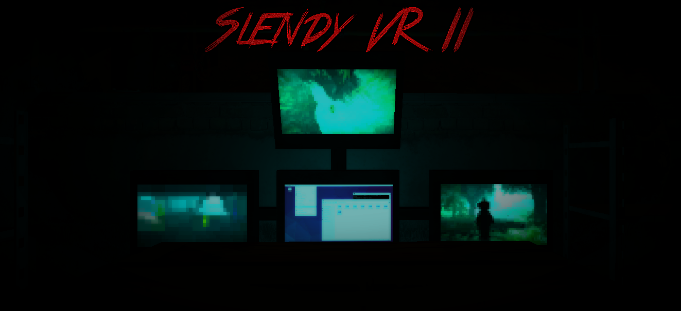 SlendyVR II