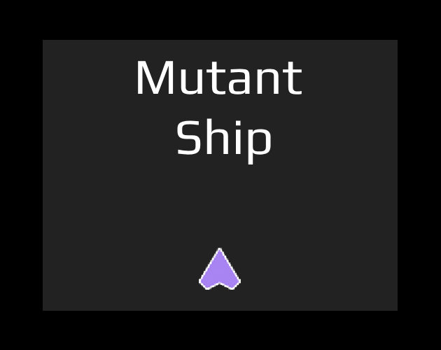 Mutant Ship