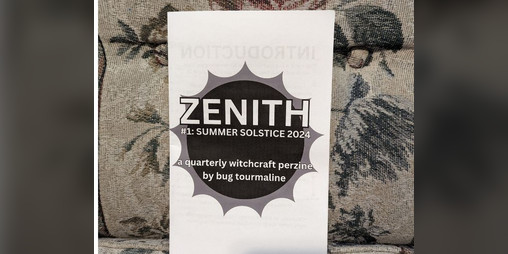 Cover image for ZENITH Issue 1 (Summer Solstice 2024) Zine