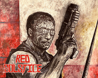 Red Solstice Issue 5   - The Biannual TTRPG Variety Magazine 