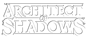 Architect of Shadows