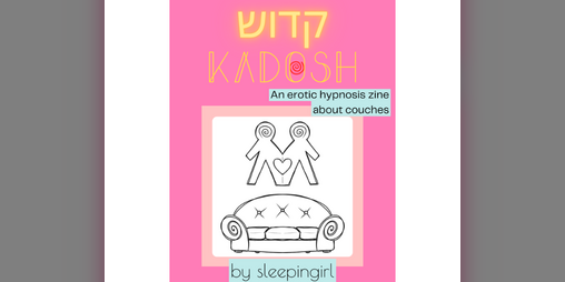 Cover image for KADOSH: A Hypnokink Zine