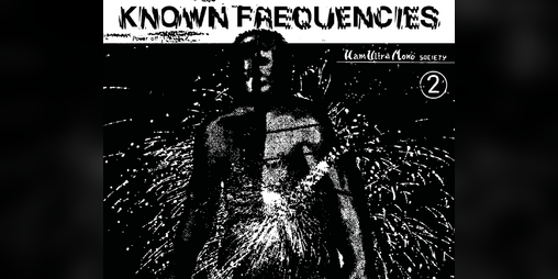 Cover image for Known Frequencies (issue 2)
