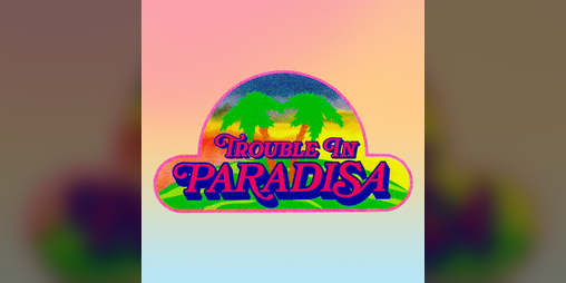 Cover image for Trouble in Paradisa