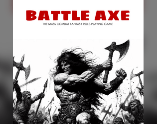 BATTLE AXE   - Mass combat rules for old school RPGs 