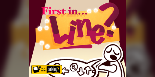 Cover image for First in… Line?