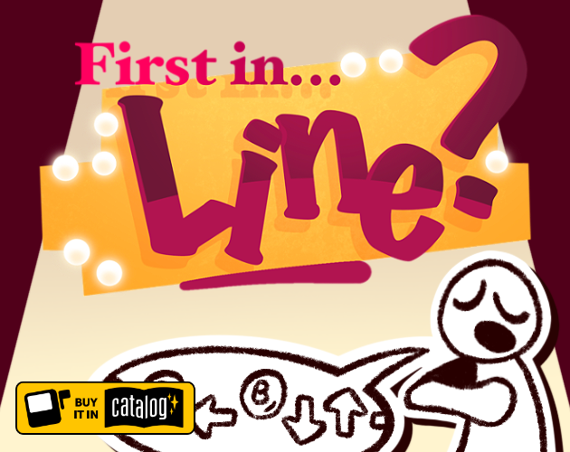 First in… Line? by rae