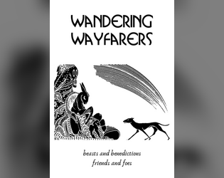 Wandering Wayfarers   - minizine of critters and folks 