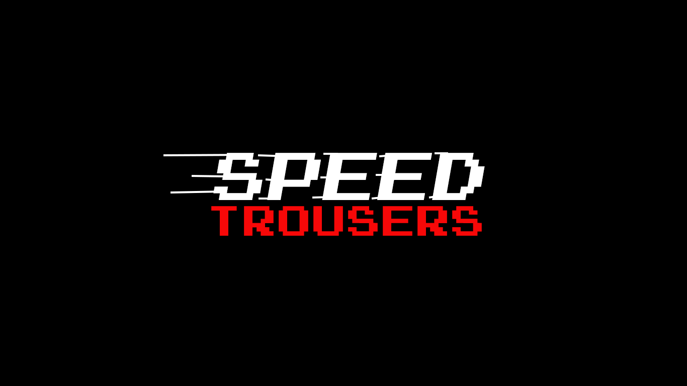 SPEED TROUSERS