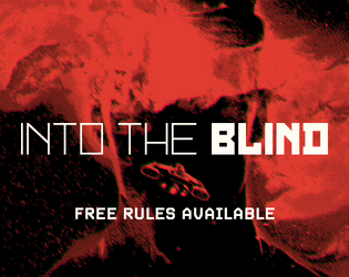 Into the Blind   - Horror, stress and capitalism on the weird edge of analog space 