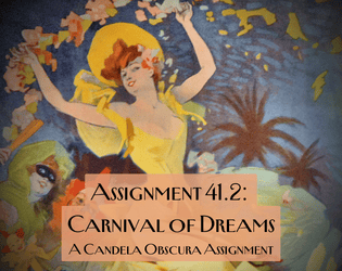 Assignment #41.2: Carnival of Dreams  