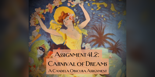 Cover image for Assignment #41.2: Carnival of Dreams