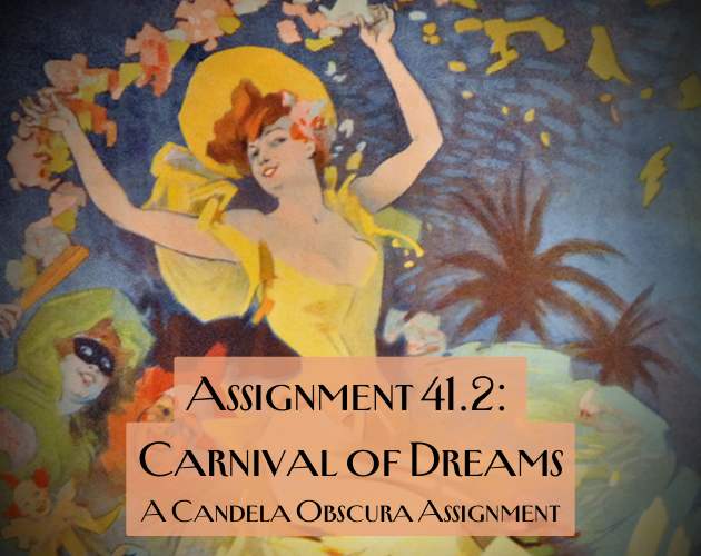 Cover image for Assignment #41.2: Carnival of Dreams