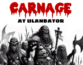 Carnage at Ulanbator  