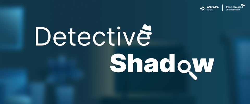 Detective Shadow