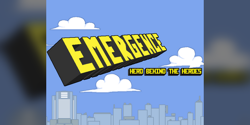 Cover image for Emergence: Hero Behind the Heroes