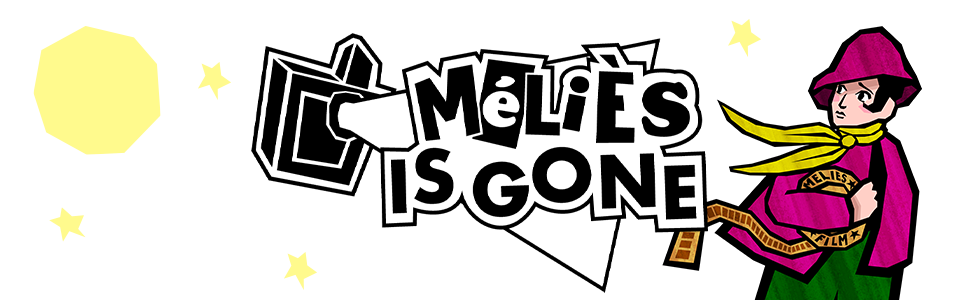 Méliès is Gone