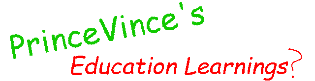 PrinceVince's Funny Education Learnings
