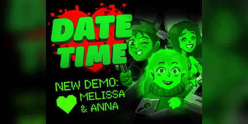 Cover image for Date Time❤️: Melissa❤️, Morris❤️, Anna❤️ - Demo out! -