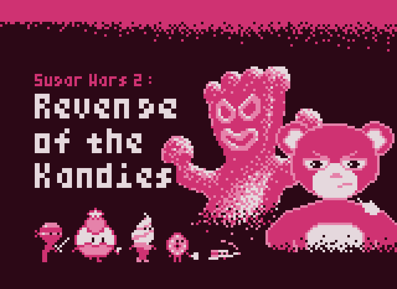 Sugar Wars 2: Revenge of the Kandies