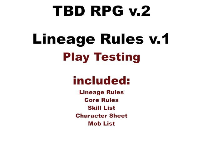 Lineage Rules for TBD RPG