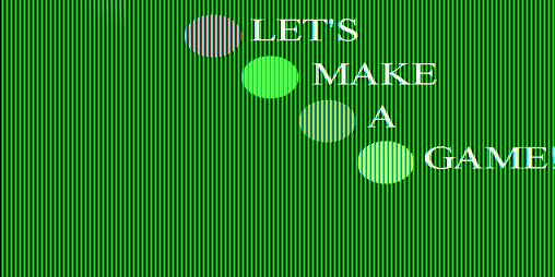 Cover image for Let's Make a Game!