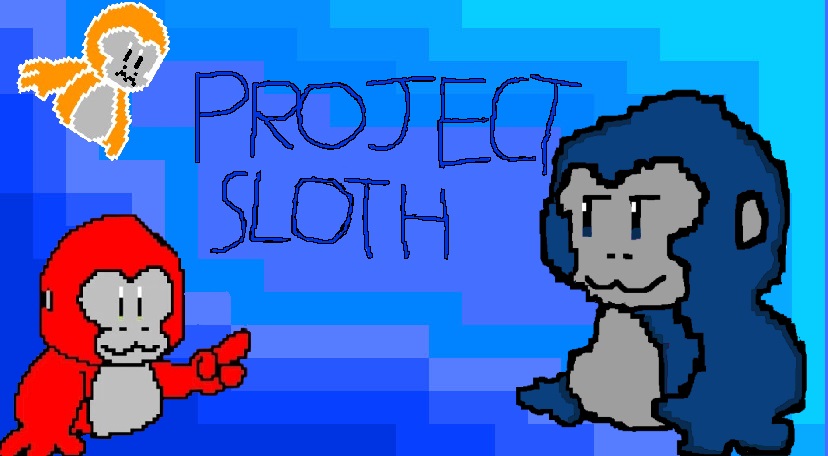 Project Sloth By TICTAC