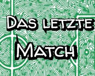 Das letzte Match  