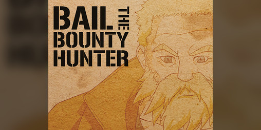 Cover image for Bail: The Bounty Hunter