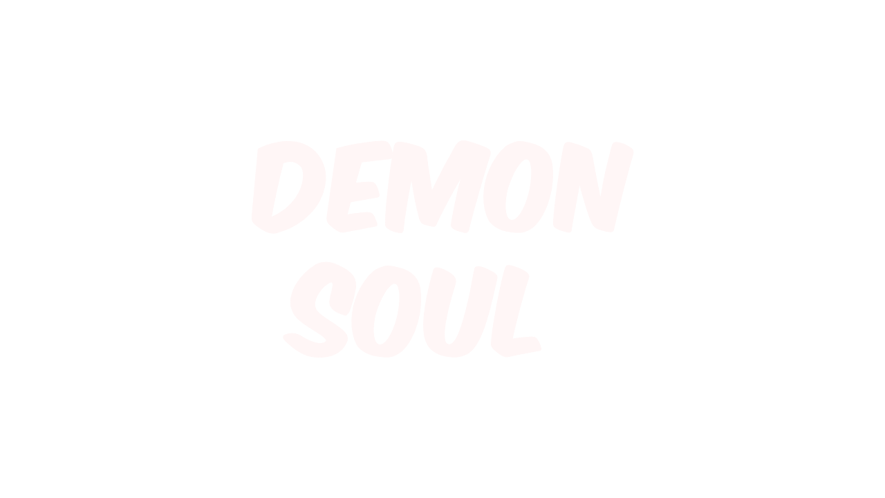 Demon soul