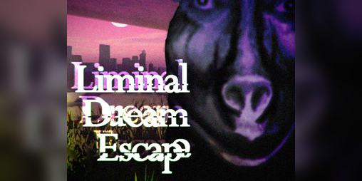 Cover image for Liminal Dream Escape (demo)