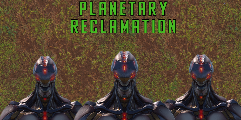 Planetary Reclamation