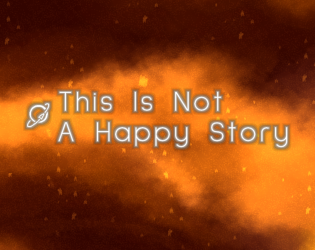 This Is Not A Happy Story (Demo)