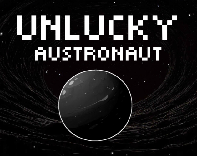 The unlucky astronaut