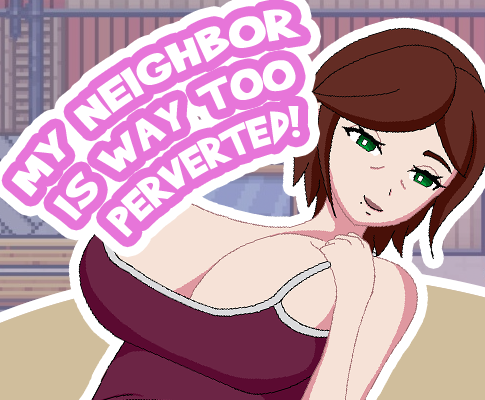Cover image for My neighbor is way too perverted! [Prologue]