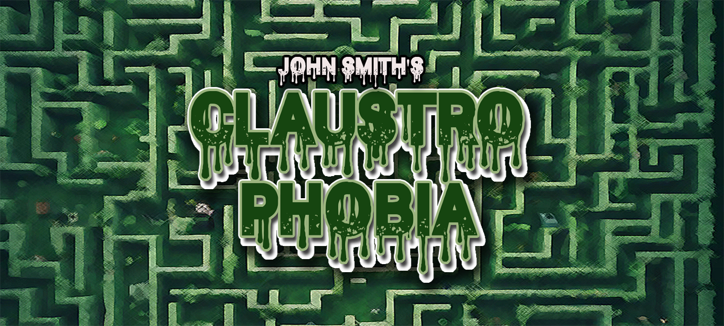 John Smith's Claustrophobia